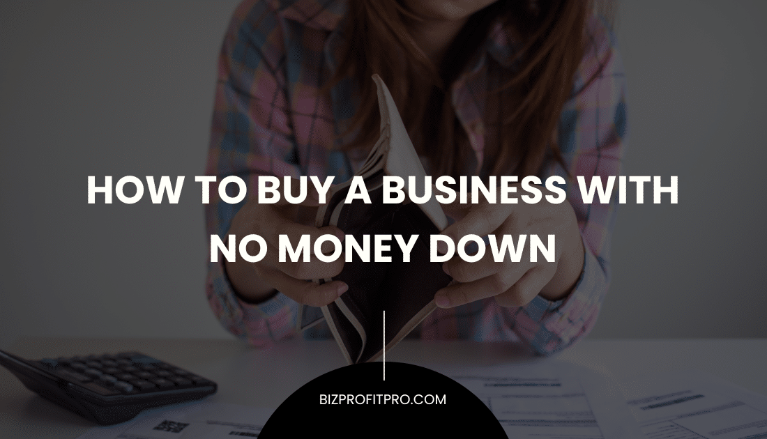 How to Buy a Business with No Money Down