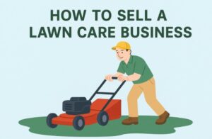how to sell a lawn care business